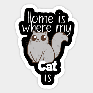 Pet home ist where my cat is Sticker